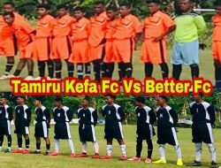 Hasil TVOne Cup 2022 : Tamiru Kefa Fc Tumbangkan Better Fc Dengan Skor 1-0