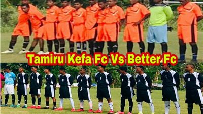 Hasil TVOne Cup 2022 : Tamiru Kefa Fc Tumbangkan Better Fc Dengan Skor 1-0